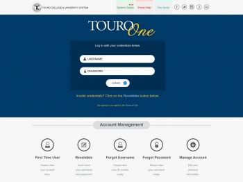 Forgot Password Enter your TouroOne Username and we'll send you a link to change your password. . Touro one portal